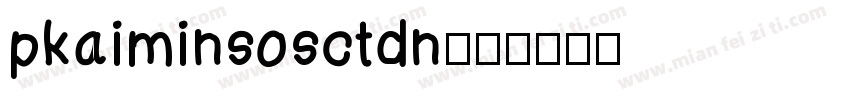 pkaiminsosctdn字体转换