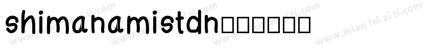 shimanamistdn字体转换