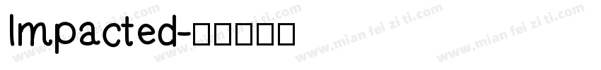 Impacted字体转换