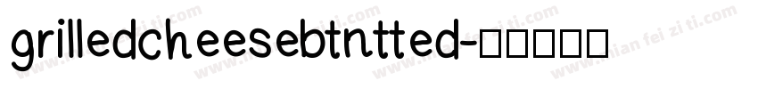 grilledcheesebtntted字体转换