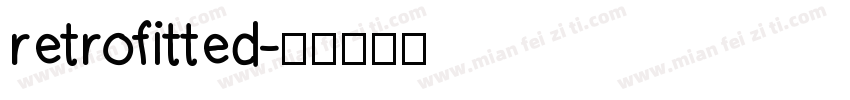 retrofitted字体转换