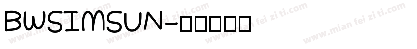 BWSIMSUN字体转换