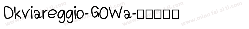 Dkviareggio-G0Wa字体转换