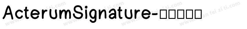 ActerumSignature字体转换
