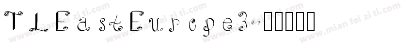 TLEastEurope3字体转换