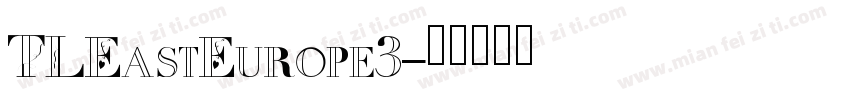 TLEastEurope3字体转换