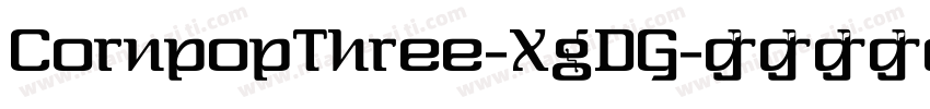 CornpopThree-XgDG字体转换