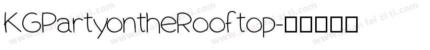 KGPartyontheRooftop字体转换