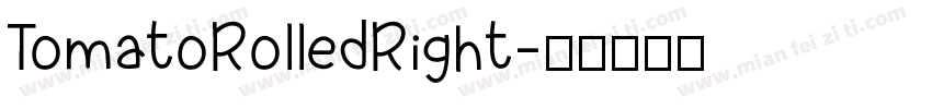 TomatoRolledRight字体转换