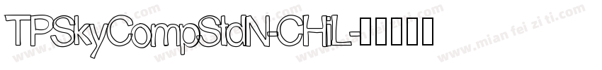 TPSkyCompStdN-CHiL字体转换
