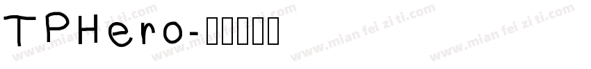TPHero字体转换