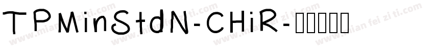 TPMinStdN-CHiR字体转换