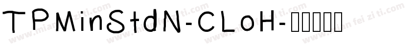 TPMinStdN-CLoH字体转换