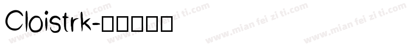 Cloistrk字体转换