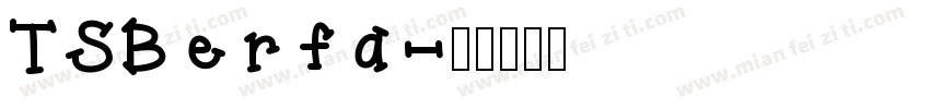 TSBerfa字体转换