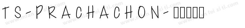 TS-PRACHACHON字体转换