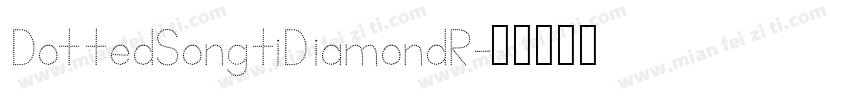 DottedSongtiDiamondR字体转换