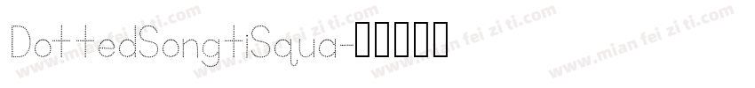 DottedSongtiSqua字体转换