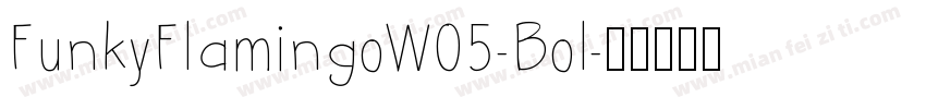 FunkyFlamingoW05-Bol字体转换