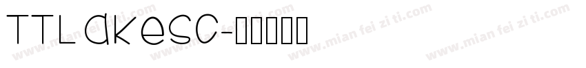 TTLakesC字体转换