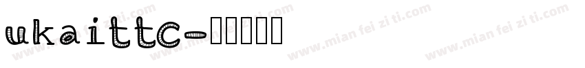 ukaittc字体转换