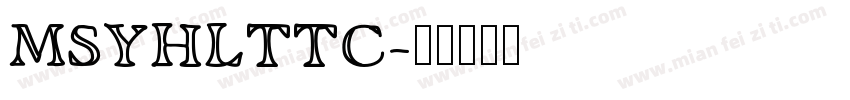MSYHLTTC字体转换
