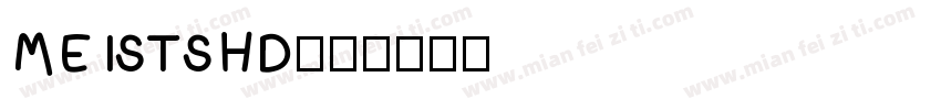 MEISTSHD字体转换