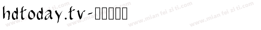 hdtoday.tv字体转换