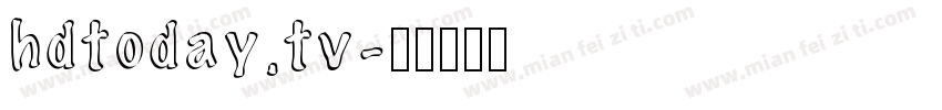 hdtoday.tv字体转换