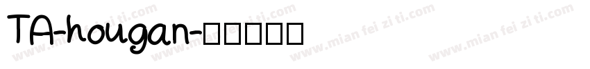 TA-hougan字体转换