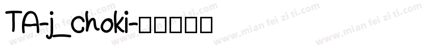 TA-j_choki字体转换