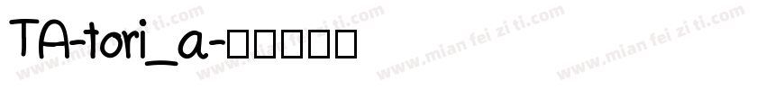 TA-tori_a字体转换