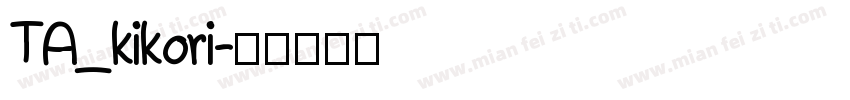 TA_kikori字体转换