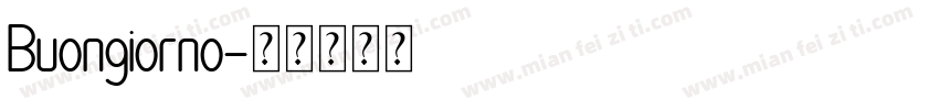 Buongiorno字体转换