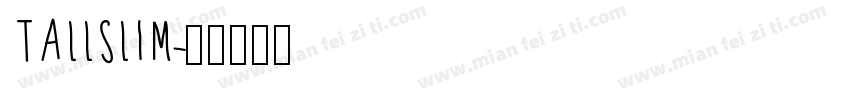 TALLSLIM字体转换