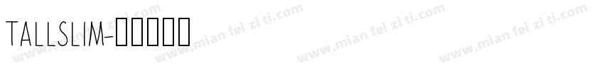 TALLSLIM字体转换