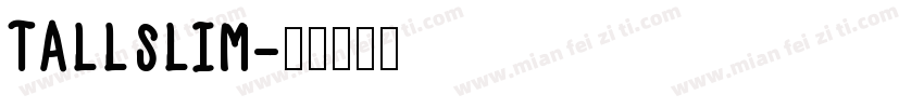 TALLSLIM字体转换