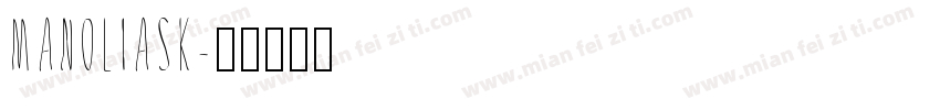 MANOLIASK字体转换