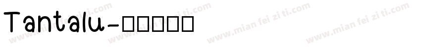 Tantalu字体转换