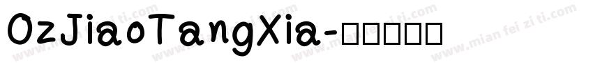 OzJiaoTangXia字体转换