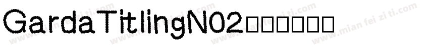 GardaTitlingN02字体转换