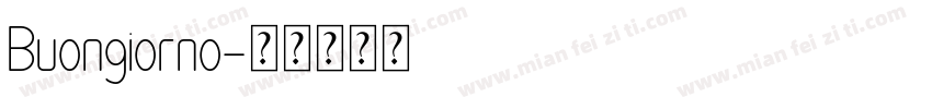 Buongiorno字体转换