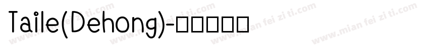 Taile(Dehong)字体转换