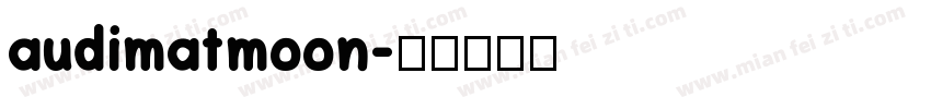 audimatmoon字体转换