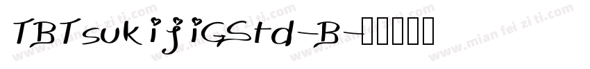 TBTsukijiGStd-B字体转换