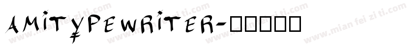 amitypewriter字体转换