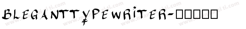 bleganttypewriter字体转换