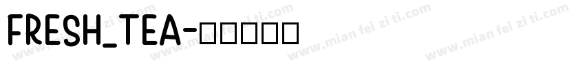 FRESH_TEA字体转换