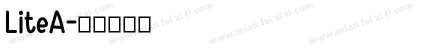 LiteA字体转换