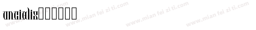 uncialis字体转换